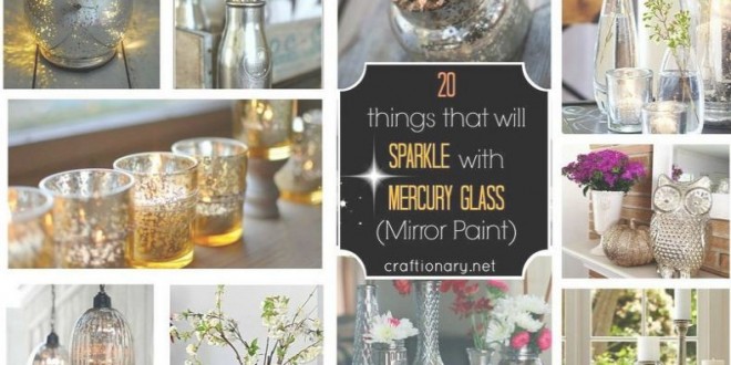 Cool Stuff that will SPARKLE with Mercury Glass (Mirror Paint)