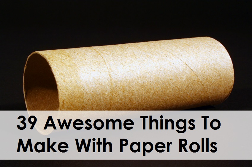 Amazing Things To Make With Paper Rolls