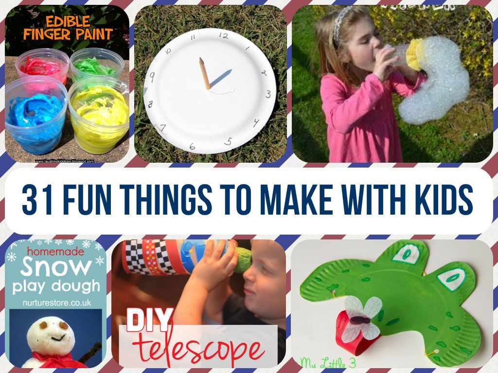 Cool And Fun Things To Make With Kids