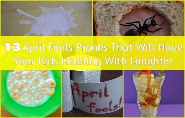 April Fools Pranks For Kids